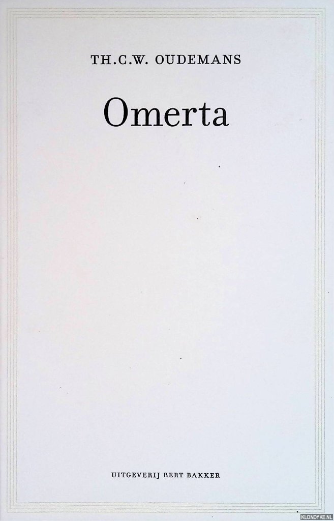 Oudemans, Th.C.W. - Omerta