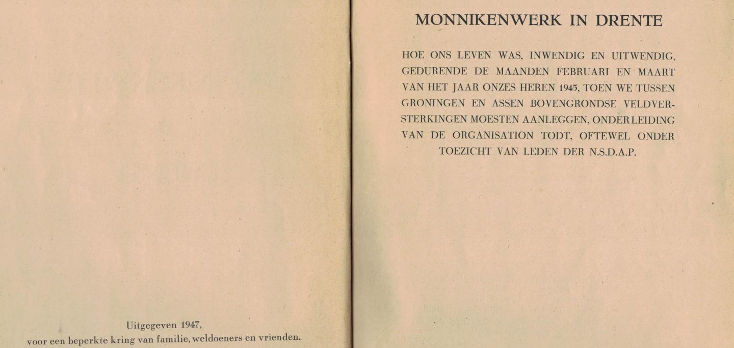 Mertens C. E. Hendrikx - Monnikenwerk in Drente   ( Dwangarbeid Dwangarbeiders Tweede wereldoorlog )