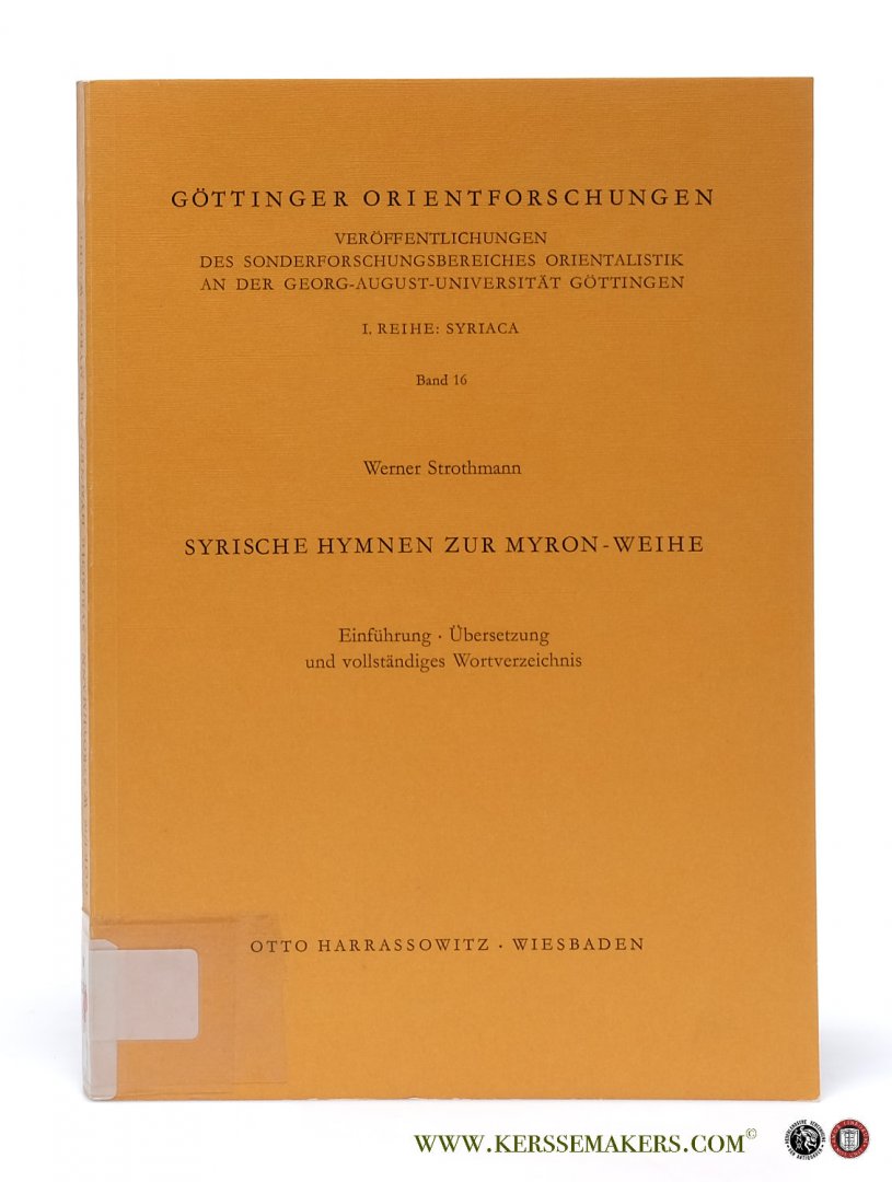 Strothmann, Werner (ed.). - Syrische Hymnen zur Myron-Weihe.