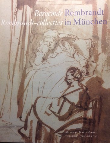 Vignau-Wilberg, Thea - Beroemde Rembrandt-Collecties. Rembrandt in München