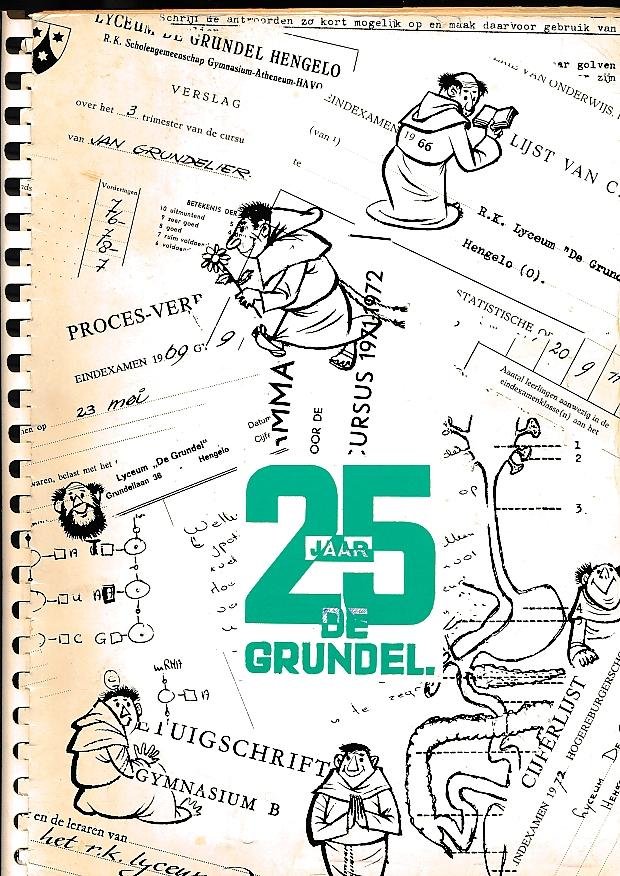 Spijkers C.M. samenstelling - 25 jaar de Grundel Hengelo 1972 (lyceum de Grundel)