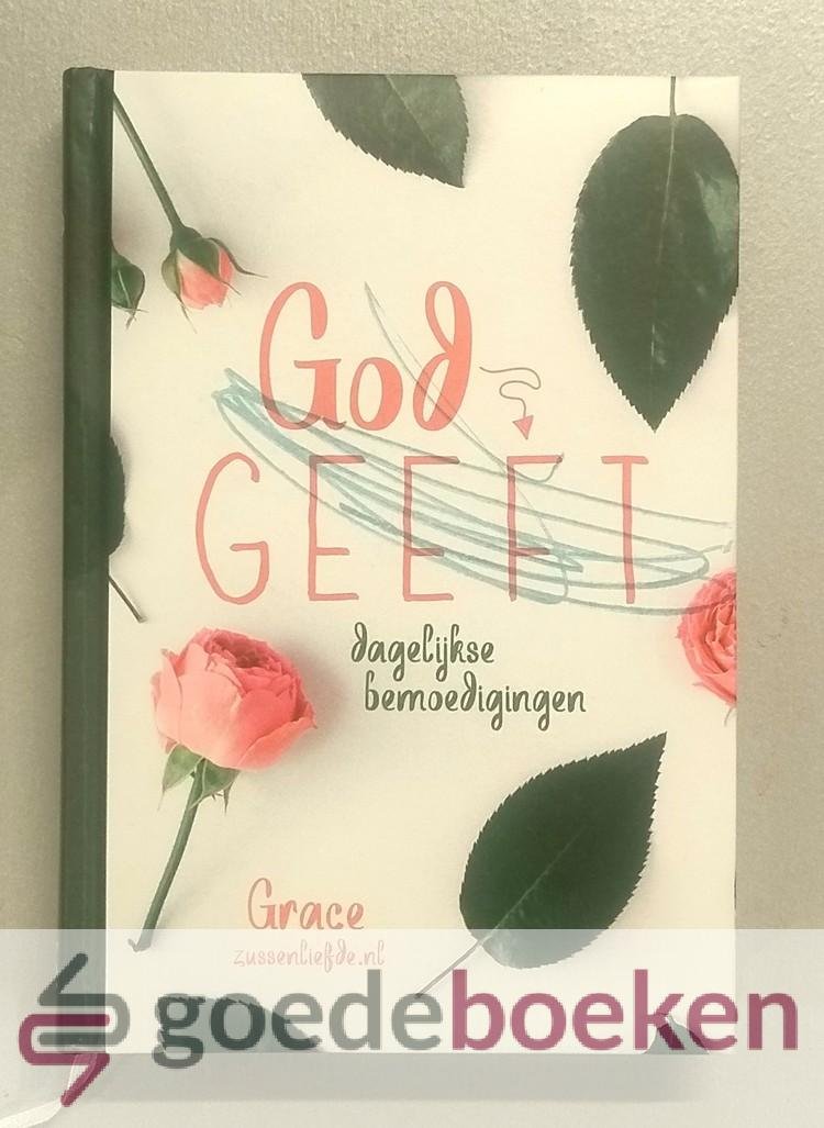 , - God geeft --- Dagelijkse bemoedigingen