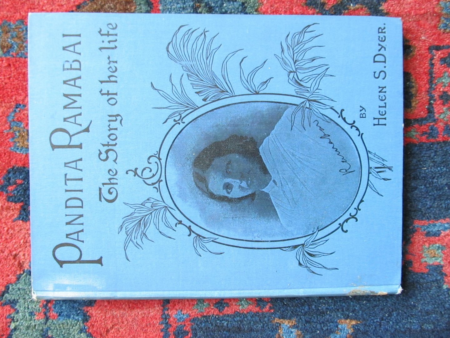 Dyer, Helen S. - PANDITA RAMABAI The story of her life