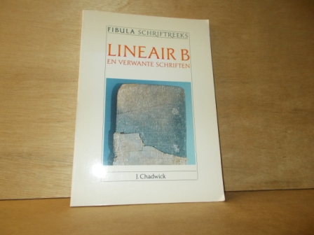 Chadwick, J. - Lineair B en verwante schriften