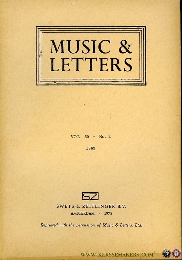 WESTRUP, J.A. (Edited by) - Music & Letters. A Quarterly Publication. Volume 50 - No. 2, 1969