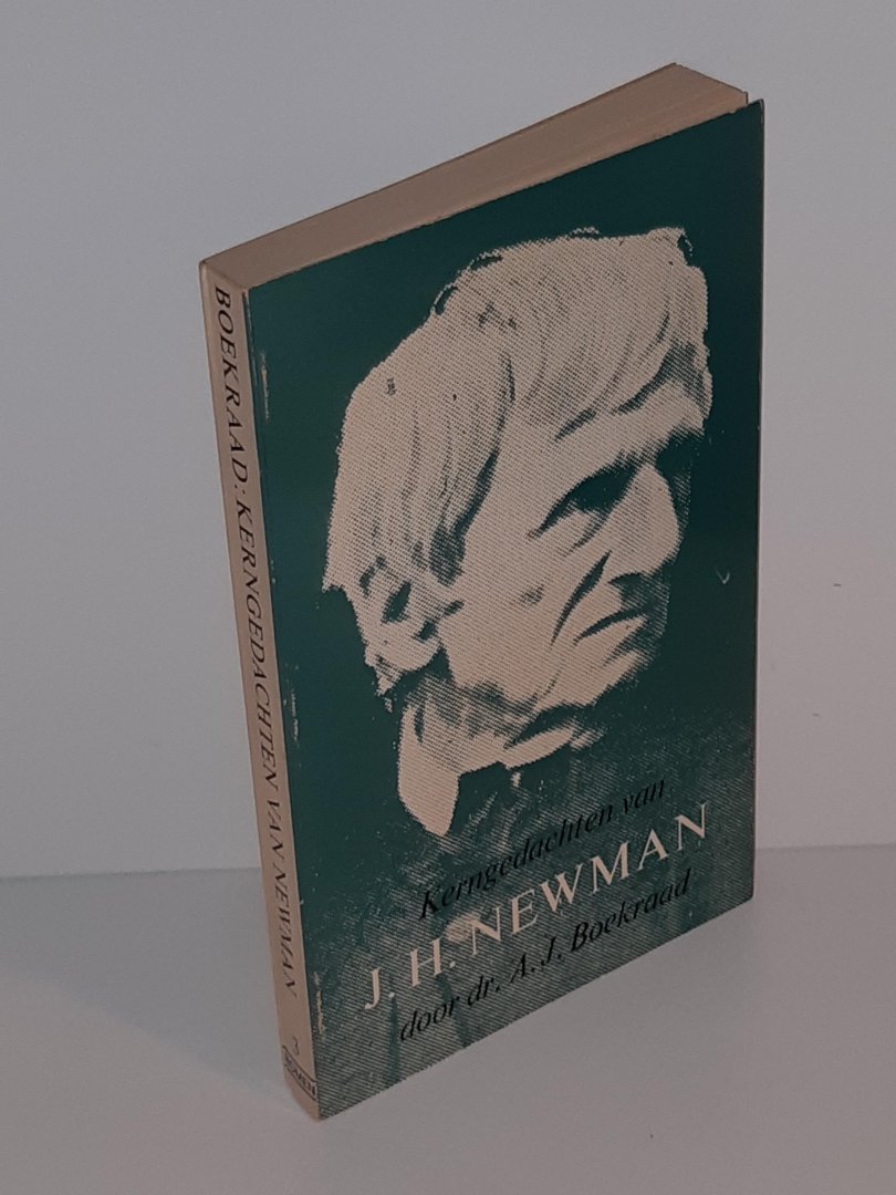 Boekraad, dr. A.J. - Kerngedachten van J.H. Newman