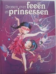 diverse auteurs - Dromen over feeën en prinsessen
