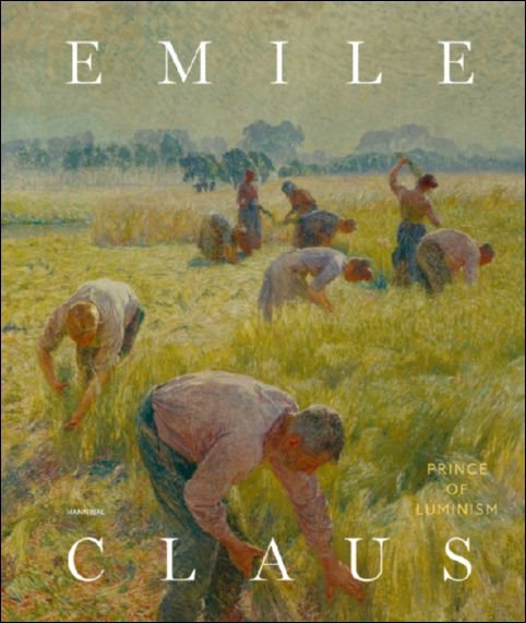 Johan De Smet - Emile Claus Prince of Luminism