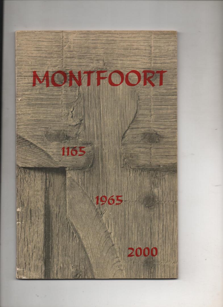 Hellema, A.C. - Montfoort in Verleden, Heden en Toekomst. 1165 - 1965 - 2000