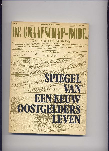 HARMSEN , HENK & JAN STEGEMAN - Spiegel van een eeuw oostgelders leven (1879-1979)
