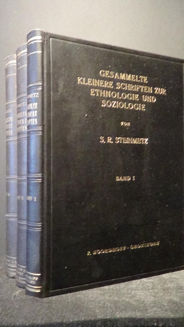 Steinmetz, S.R., - Gesammelte kleinere schriften zur ethnologie und soziologie. Band 1/2 & 3.