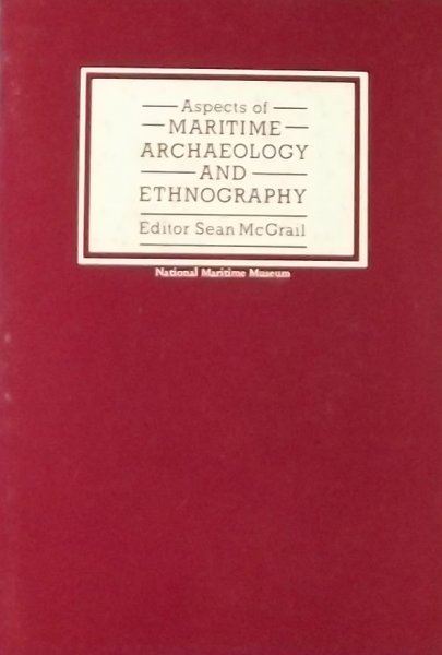 McGrail, Sean. (red.) - Aspects of maritime archaeology and ethnography