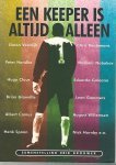 Brouwer, Erik Samensteller - Een  Keeper is altijd alleen, verhalen over de elfde man