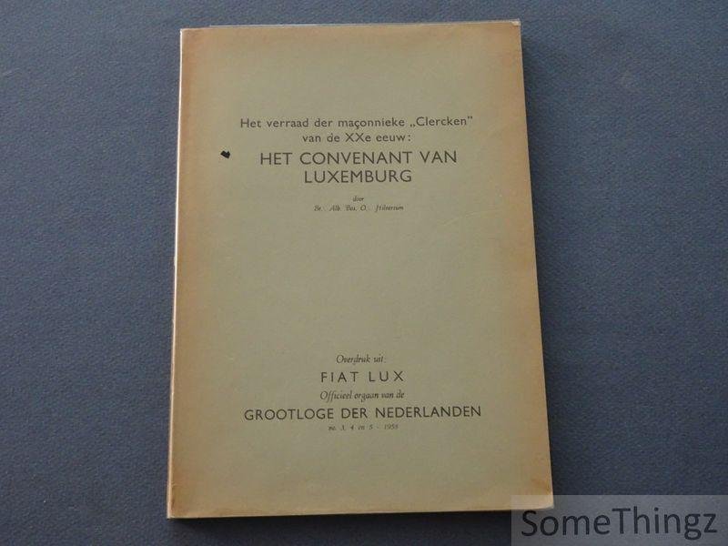 Bos, Alb. - Het verraad der maçonnieke "Clercken" van de 20e eeuw: het Convenant van Luxemburg
