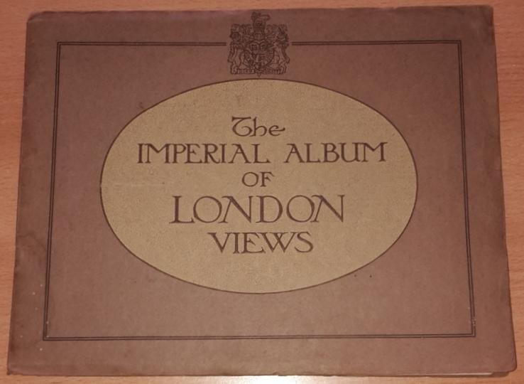 Bulloch, J.M. (introductory essay) - The Imperial Album of London Views