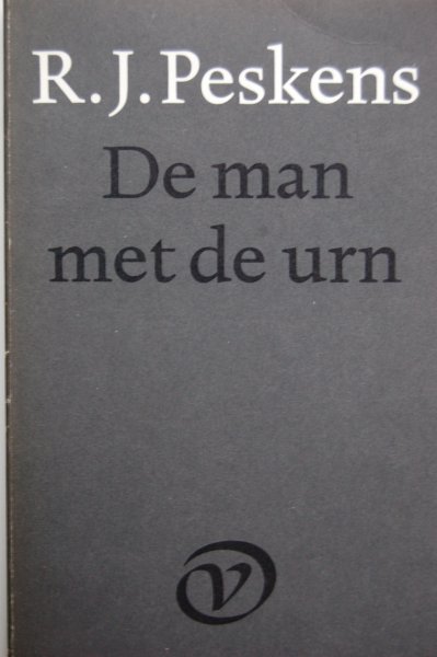 Peskens, R.J. (pseudoniem van G.A. van Oorschot) - De man met de urn