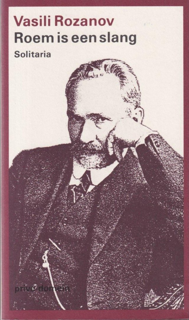 Rozanov, Vasili - Roem is een slang: solitaria