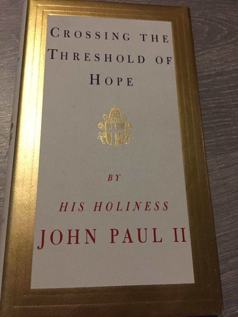 John Paul II, Pope, Messori, Vittorio - Crossing the Threshold of Hope