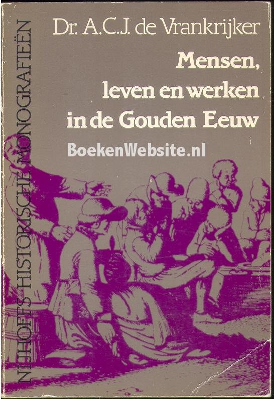 de Vrankrijker - Mensen leven en werken gouden eeuw