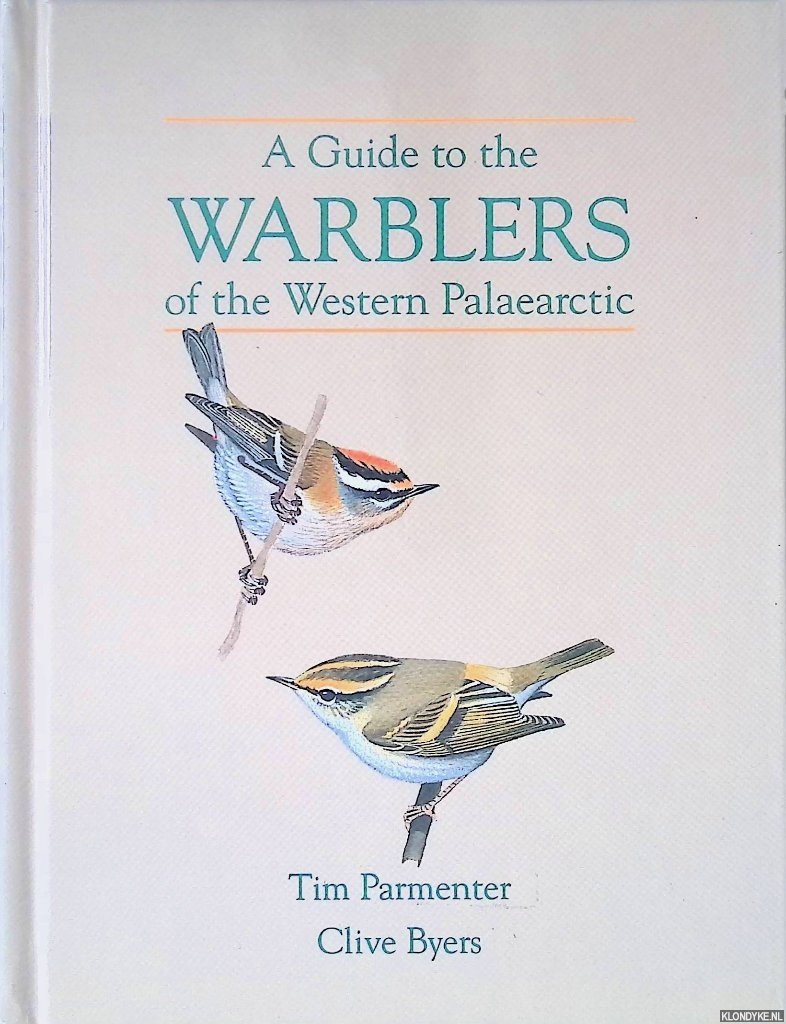 Parmenter, Tim & Clive Byers - A Guide to the Warblers of the Western Palaearctic