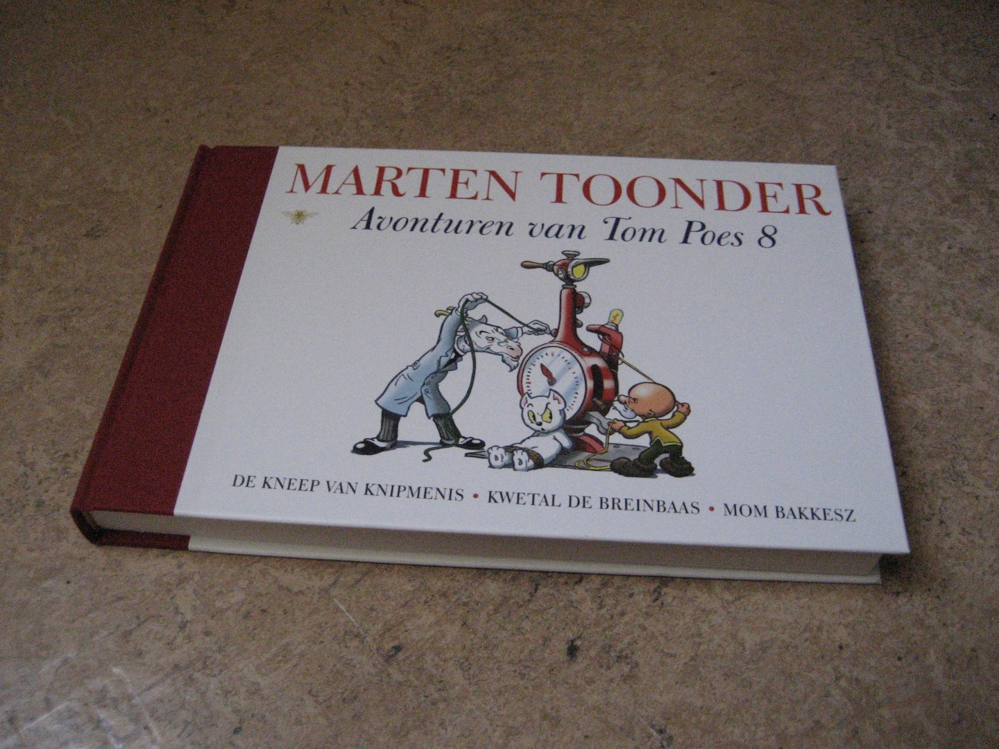 Toonder, Marten - Avonturen van Tom Poes 8 : De kneep van Knipmenis; Kwetal de breinbaas; Mom Bakkesz