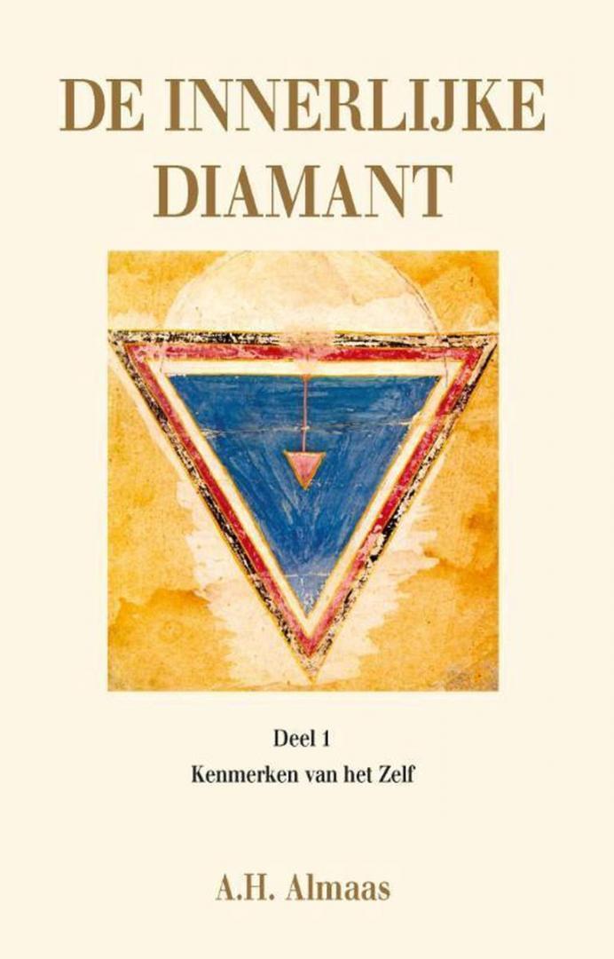 Almaas , A. - De Innerlijke Diamant dl 1 Kenmerken van het zelf