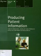 Duman, Mark - Producing patient information. How to research, develop and produce effective information resources