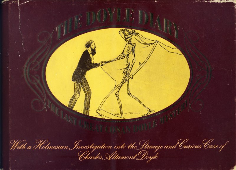 Baker, Michael - The Doyle Diary. The last great Conan Doyle mystery. With a Holmesian investigation into the strange and curious case of Charles Altamont Doyle