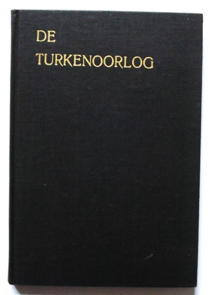 Terborgh, F.C. - De Turkenoorlog. - [Eerste druk]