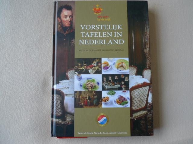  - Vorstelijk tafelen in Nederland / onze vaderlandse kookgeschiedenis