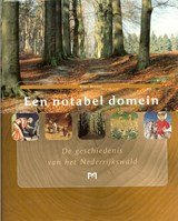 Een notabel domein - De geschiedenis van het Nederrijkswald