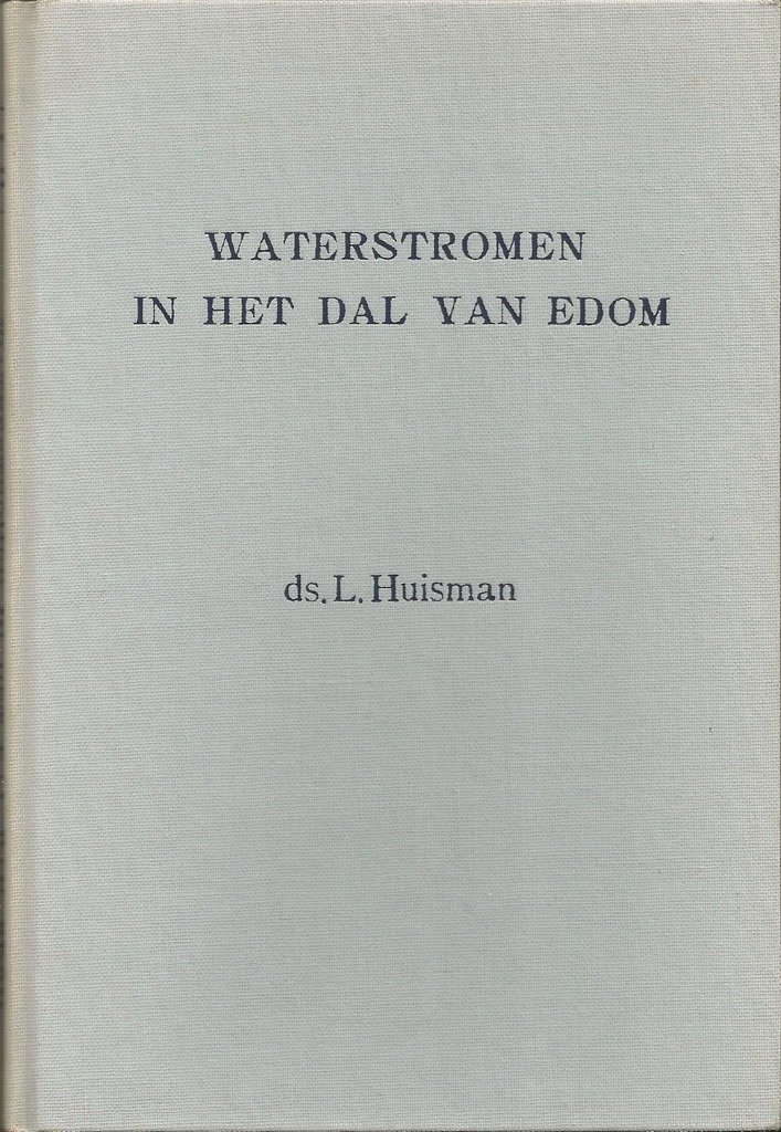 Huisman, L - Waterstromen in het dal van Edom