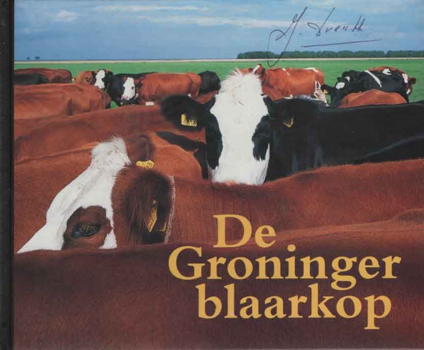Hoor, Peter ten; Coen Peppelenbos & Jan Faber - De Groninger blaarkop