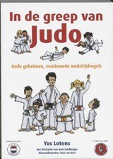 In de greep van judo - oude geheimen, vernieuwde wedstrijdregels