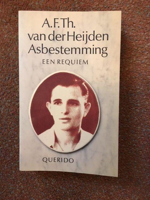 Heijden, A.F.Th. Van Der - Asbestemming / een requiem