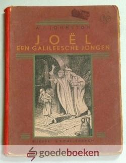 Johnston, A.F. - Joël een Galileesche jongen