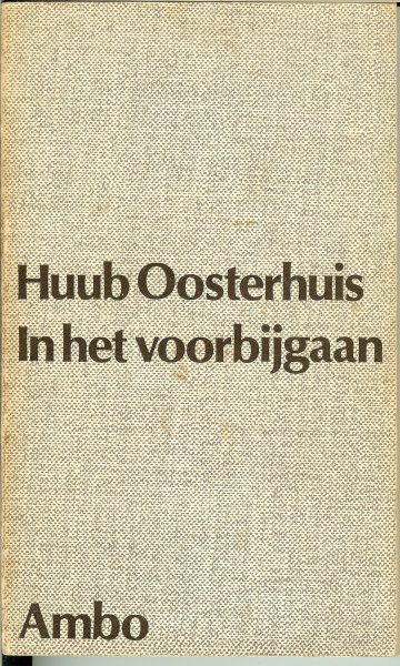 Oosterhuis, Huub - In het voorbijgaan
