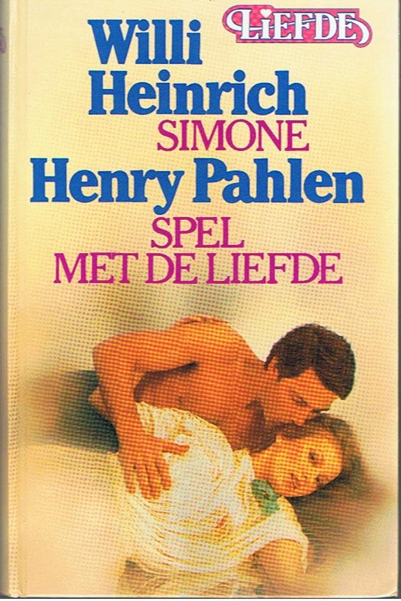 Heinrich, Willi  -  Pahlen, Henry - Simone  -  Spel met de liefde