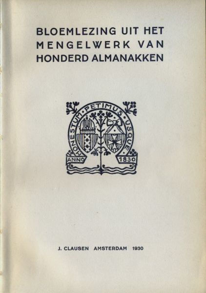 N.N. - Bloemlezing uit (het Mengelwerk van) Honderd Amsterdamsche Studenten Almanakken 1830-1930