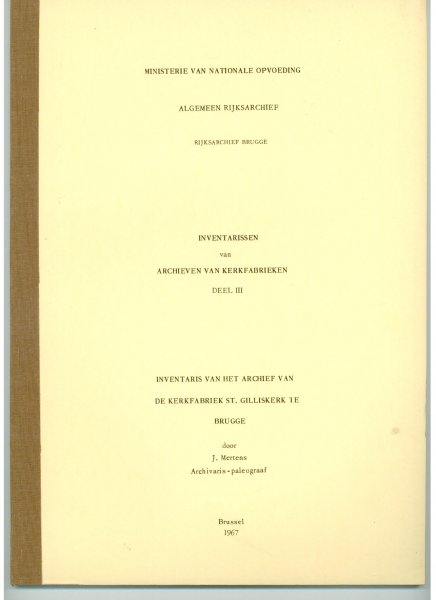Mertens, J. - Inventarissen van archieven van kerkfabrieken Deel III