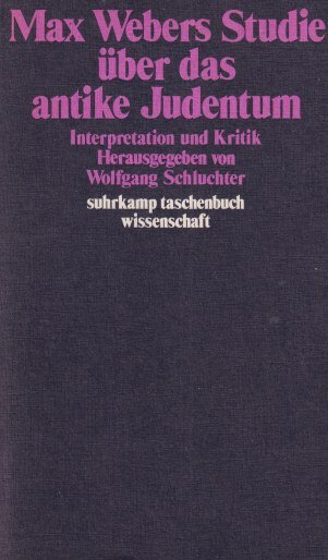 Schluchter, Wolfgang (Herausg.) - Max Webers Studie über das antike Judentum: Interpretation und Kritik