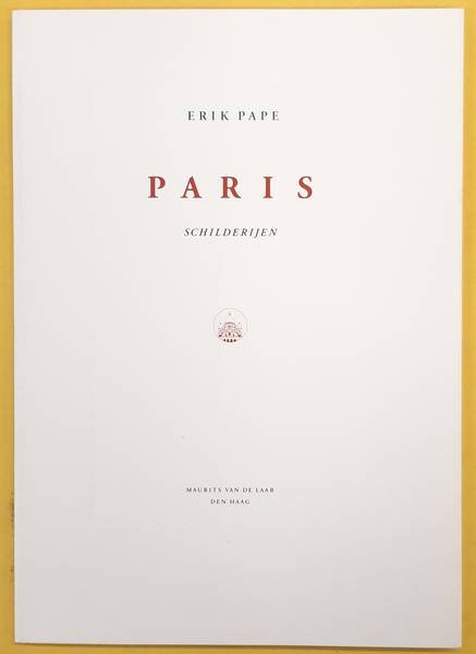 PAPE, ERIK. - Erik Pape. Paris, schilderijen.