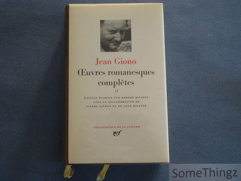 Jean Giono / Robert Ricatte (editor),  Pierre Citron et Luce Ricatte (collab.) - Oeuvres romanesques complètes. Tome II.