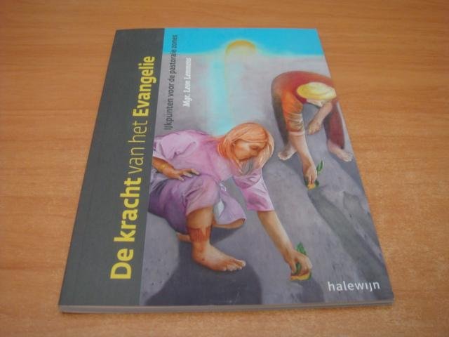 Lemmens, Leon - De kracht van het Evangelie - IJkpunten voor de pastorale zones
