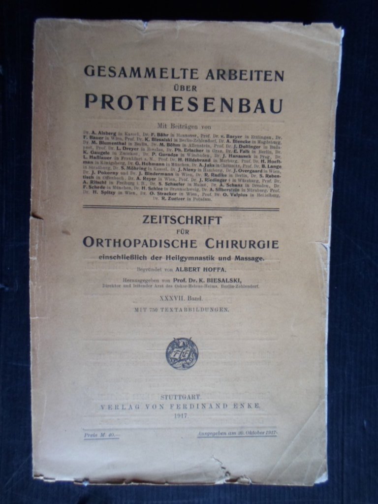 Zeitschrift für Orthopadische Chirurgie, XXXVII band mit 750 Textabbildungen - Gesammelte Arbeiten über Prothesenbau