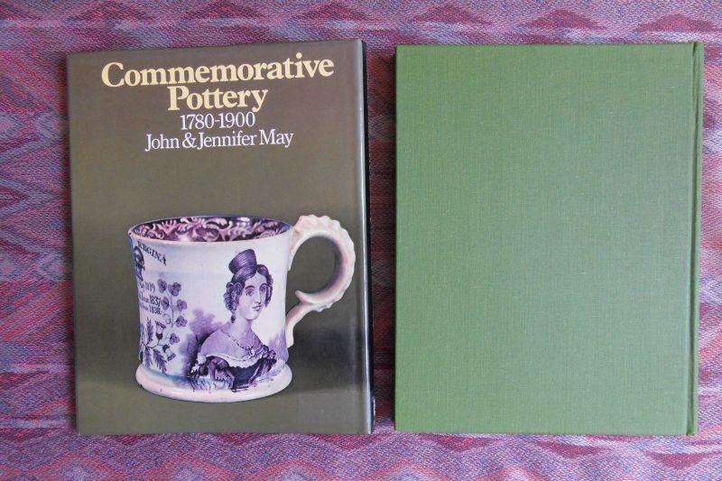 May, John & Jennifer. - Commemorative Pottery. 1780 - 1900.