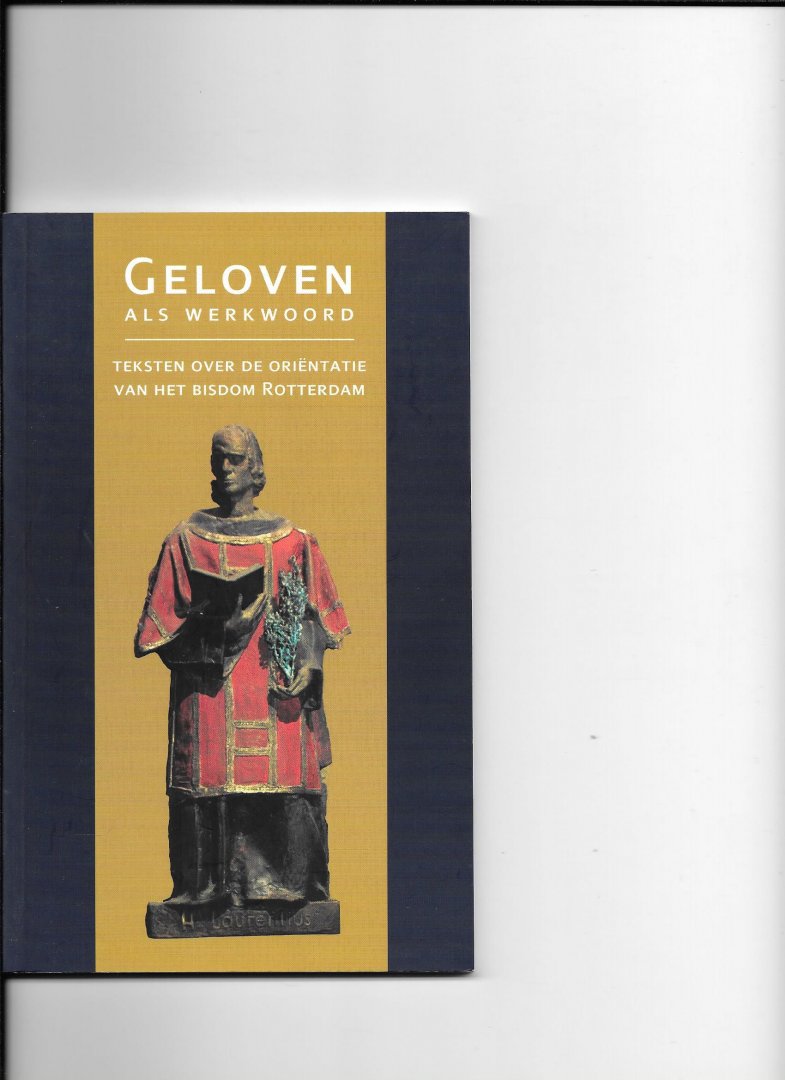 redactie - Geloven als werkwoord / druk 1