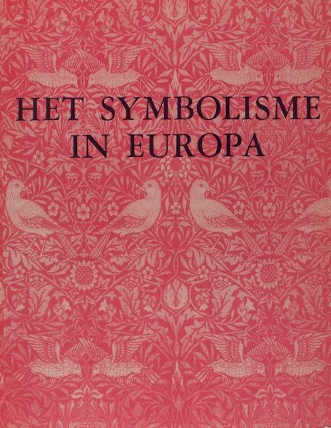 Hofstätter, Hans H. e.a. - Het symbolisme in Europa.