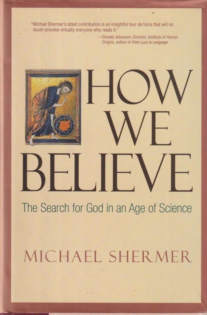 Shermer, Michael - How we believe. The Search for God in an Age of Science