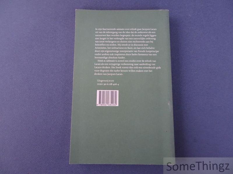 Moyaert, Paul. - Ethiek en sublimatie. Over De ethiek van de psychoanalyse van Jacques Lacan.